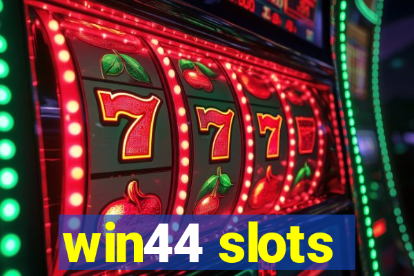 win44 slots